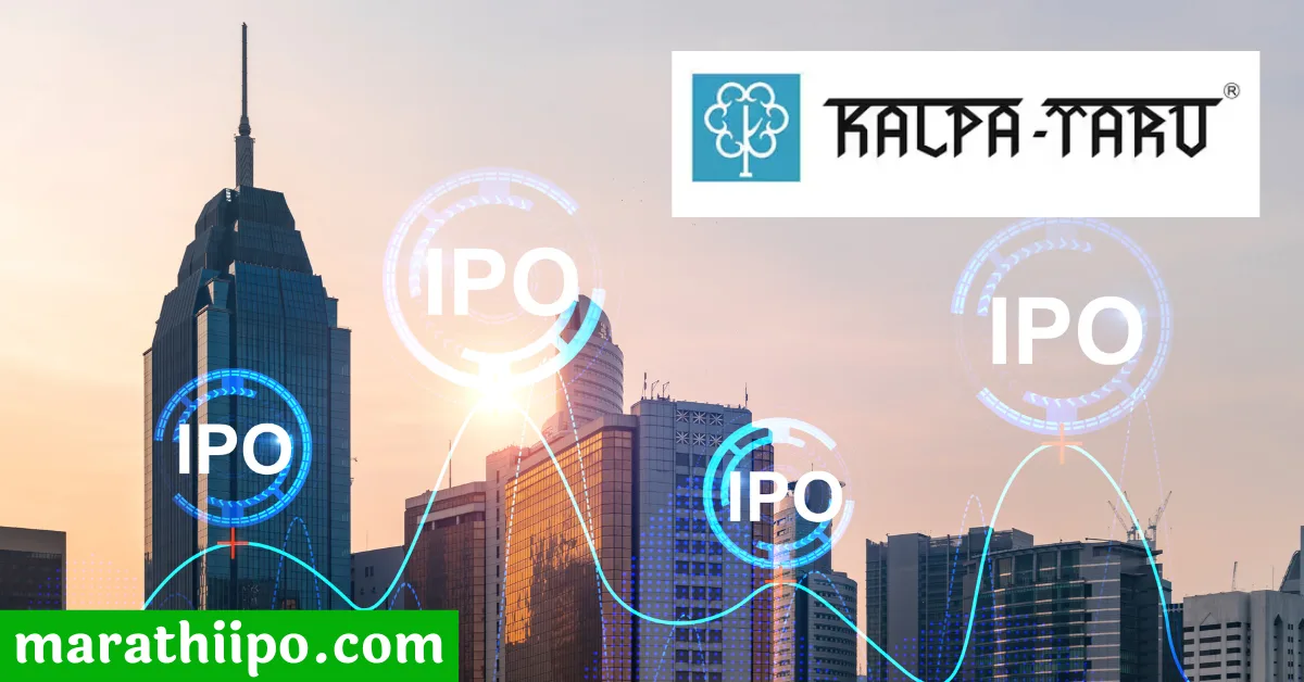 Kalpataru IPO Review in Marathi